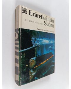Kirjailijan Kullervo Kemppinen käytetty kirja Eräretkeilijän Suomi