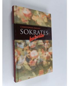 Kirjailijan Christopher Phillips käytetty kirja Sokrates-kahvila : filosofisia kohtaamisia