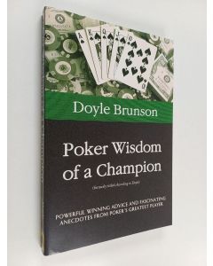 Kirjailijan Doyle Brunson käytetty kirja Poker Wisdom of a Champion