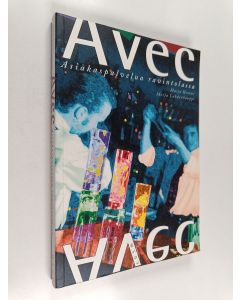 Kirjailijan Marja Hemmi käytetty kirja Avec : asiakaspalvelua ravintolassa - Asiakaspalvelua ravintolassa