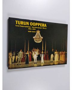 Kirjailijan Harri Raitis käytetty kirja Turun ooppera : Turun oopperayhdistys 1964-1995