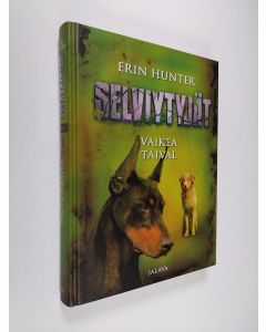 Kirjailijan Erin Hunter käytetty kirja Vaikea taival (UUSI)