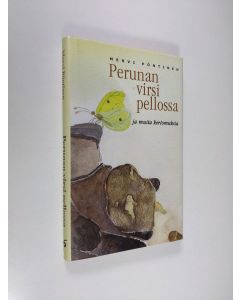 Kirjailijan Mervi Pöntinen käytetty kirja Perunan virsi pellossa ja muita kertomuksia