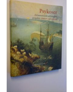 Kirjailijan Johan Cullberg käytetty kirja Psykoser - ett humanistiskt och biologiskt perspektiv (UUDENVEROINEN)