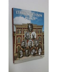 Tekijän Reima T. A. Luoto  käytetty kirja Lycee-kartanon poikia : Hämeenlinnan lyseon oppilaat muistelevat kouluaikojaan 1873-2003 (ERINOMAINEN)