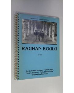 Kirjailijan Sylvia ym. Saila-Kuusman käytetty teos Rauhan koulu