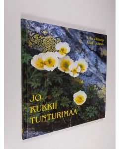 Kirjailijan Vilho Vähäsarja käytetty kirja Jo kukkii tunturimaa