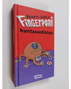 Kirjailijan Pertti Jarla käytetty kirja Fingerpori : kuntauudistus