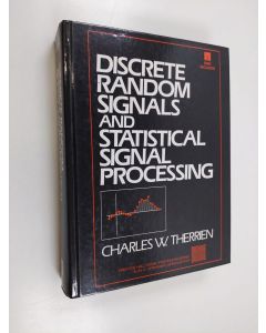 Kirjailijan Charles W. Therrien käytetty kirja Discrete random signals and statistical signal processing