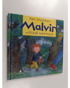 Kirjailijan Kari Grossman käytetty kirja Malvin villissä luonnossa
