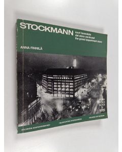 Kirjailijan Anna Finnilä käytetty kirja Stockmann : suuri tavaratalo = det stora varuhuset = the grand department store