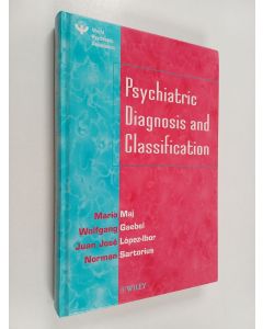 Kirjailijan Norman Sartorius & Mario Maj ym. käytetty kirja Psychiatric Diagnosis and Classification