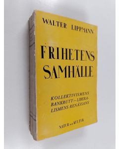 Kirjailijan Walter Lippmann käytetty kirja Frihetens samhälle