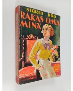 Kirjailijan Sigrid Boo käytetty kirja Rakas oma minä