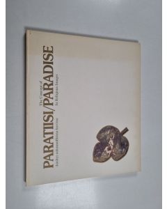 käytetty kirja Paratiisikäsitys uskonnollisissa kuvissa = The concept of paradise in religious images