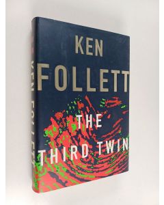 Kirjailijan Ken Follett käytetty kirja The third twin : a novel