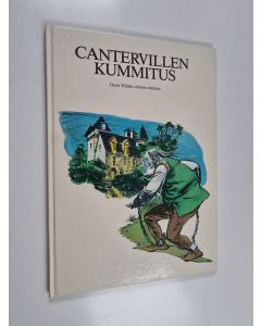 Kirjailijan Oscar Wilde käytetty kirja Cantervillen kummitus : Oscar Wilden teoksen mukaan