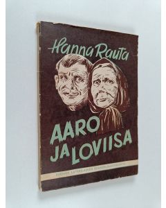 Kirjailijan Hanna Rauta käytetty kirja Aaro ja Loviisa