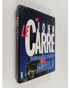 Kirjailijan John Le Carre käytetty kirja Sankari vai vakooja
