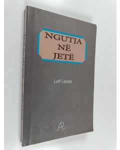 Kirjailijan Lufti Lepaja käytetty kirja Ngutja ne jete