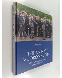 Kirjailijan Jorma Ikonen käytetty kirja Teidän nyt vuoronne on : 175 vuotta ilomantsilaista veteraanihistoriaa