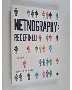 Kirjailijan Robert V. Kozinets käytetty kirja Netnography : redefined