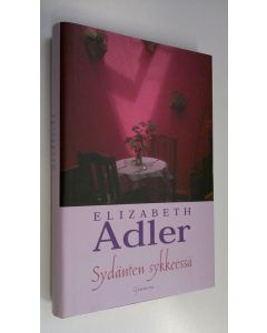 Kirjailijan Elizabeth Adler käytetty kirja Sydänten sykkeessä (ERINOMAINEN)