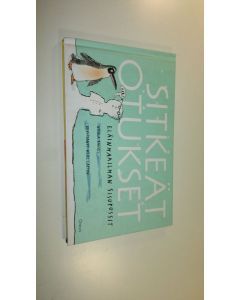 Kirjailijan Nicola Davies uusi kirja Sitkeät otukset : eläinmaailman selviytyjät