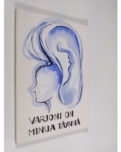 käytetty kirja Varjoni on minua täynnä : runoantologia : Lahden työväenopisto