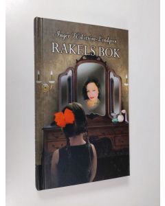 Kirjailijan Inger Wikström-Lindgren käytetty kirja Rakels bok : roman