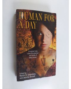 Kirjailijan Martin H. Greenberg & Jennifer Brozek käytetty kirja Human for a Day