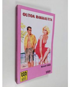 Kirjailijan Kirsti Ellilä käytetty kirja Outoa rakkautta