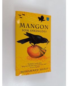 Kirjailijan Mohammed Hanif käytetty kirja Mangon som sprängdes