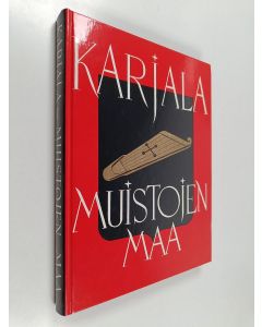 Tekijän Olavi Paavolainen  käytetty kirja Karjala, muistojen maa : Karjalan liiton muistojulkaisu