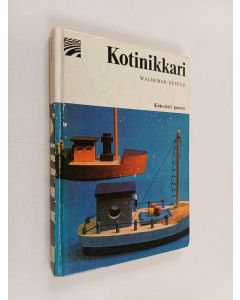 Kirjailijan Waldemar Buhler käytetty kirja Kotinikkari