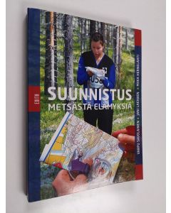 Kirjailijan Varpu Savolainen käytetty kirja Suunnistus : metsästä elämyksiä