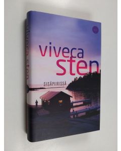Kirjailijan Viveca Sten käytetty kirja Sisäpiirissä