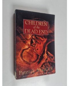 Kirjailijan Patrick MacGill käytetty kirja Children of the Dead End