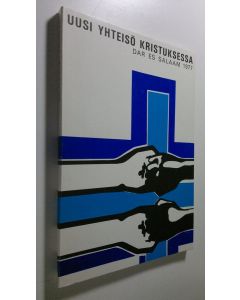 Tekijän Paavo ym. Kortekangas  käytetty kirja Uusi yhteisö Kristuksessa : Luterilaisen maailmanliiton VI yleiskokous Dar es Salaamissa 13-26.6.1977