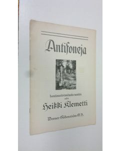Kirjailijan Heikki Klemetti uusi teos Antifoneja hautaustoimitusta varten