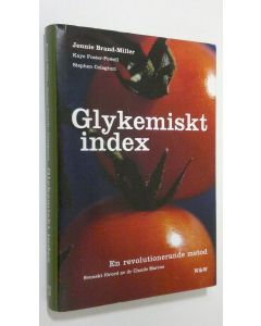 Kirjailijan Jennie Brand-Miller käytetty kirja Glykemiskt index : en revolutionerande metod