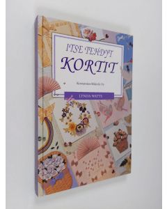Kirjailijan Lynda Watts käytetty kirja Itse tehdyt kortit