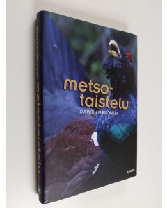Kirjailijan Markku Hirvonen käytetty kirja Metsotaistelu