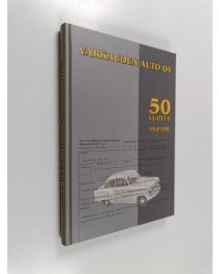 käytetty kirja Varkauden auto oy 50 vuotta 1948-1998