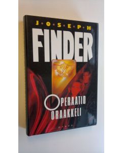 Kirjailijan Joseph Finder käytetty kirja Operaatio Oraakkeli