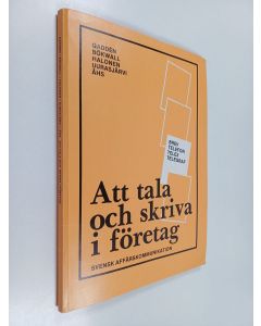 käytetty kirja Att tala och skriva i företag : kauppaoppilaitosten ruotsin kielen kirjeenvaihdon oppikirja