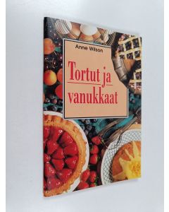 Kirjailijan Anne Wilson käytetty teos Tortut ja vanukkaat