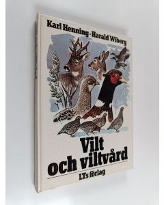 Kirjailijan Carl Henning käytetty kirja Vilt och viltvård