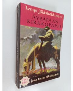 Kirjailijan Lempi Jääskeläinen käytetty kirja Äyräpään kirkkopappi Henrik Makerland : historiallinen romaani