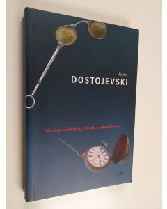 Kirjailijan F. M. Dostojevski käytetty kirja Talvisia merkintöjä kesän vaikutelmista